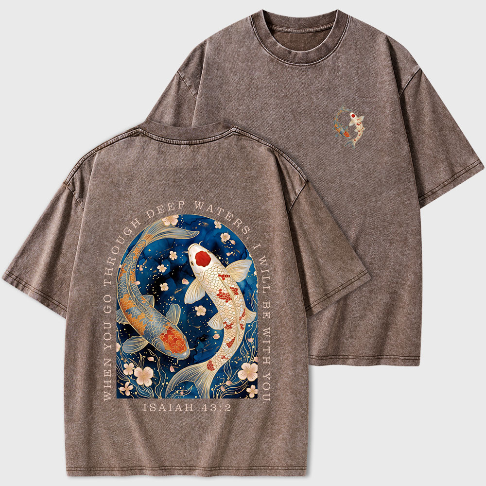 When You Go Through Deep Water Christian Washed T-Shirt
