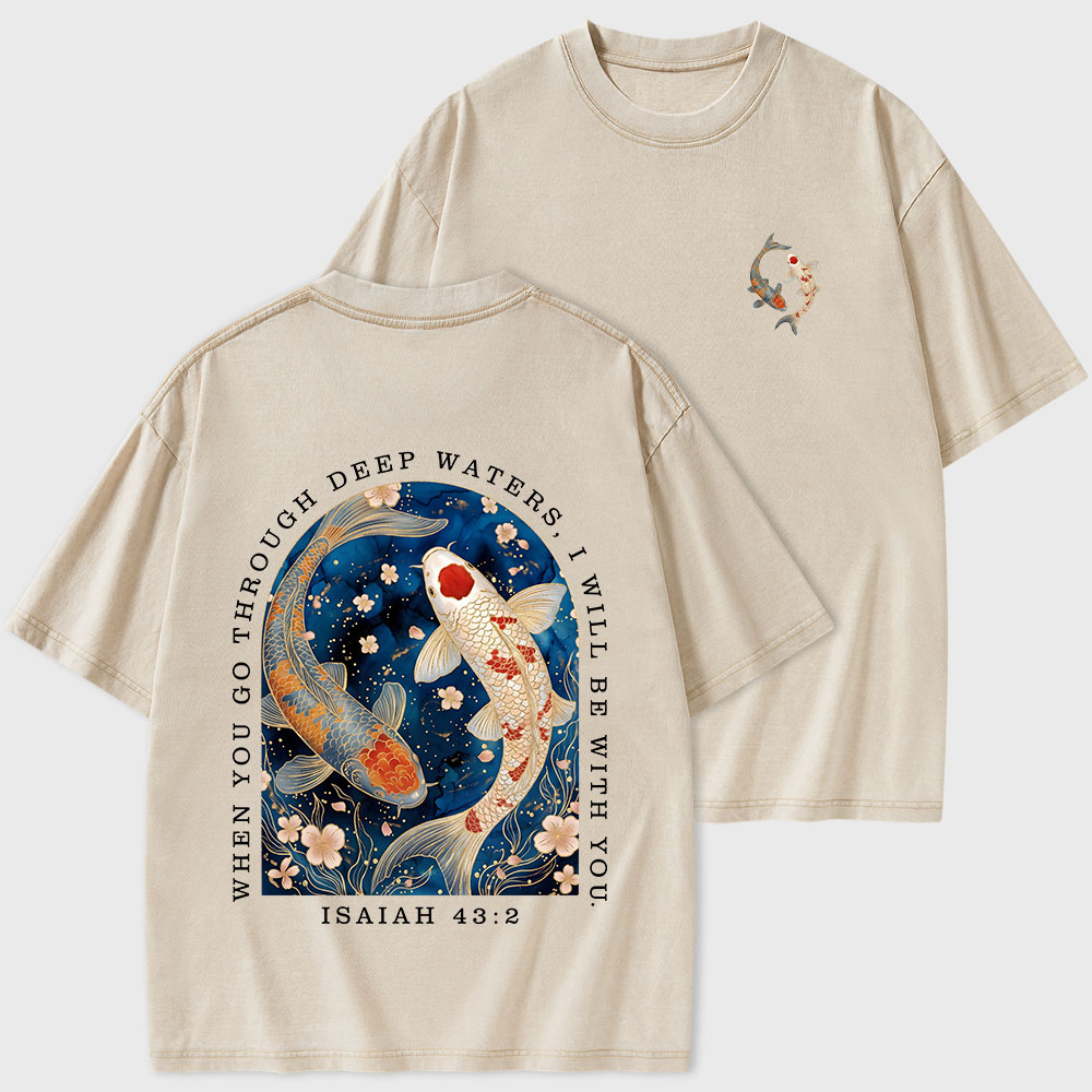 When You Go Through Deep Water Christian Washed T-Shirt