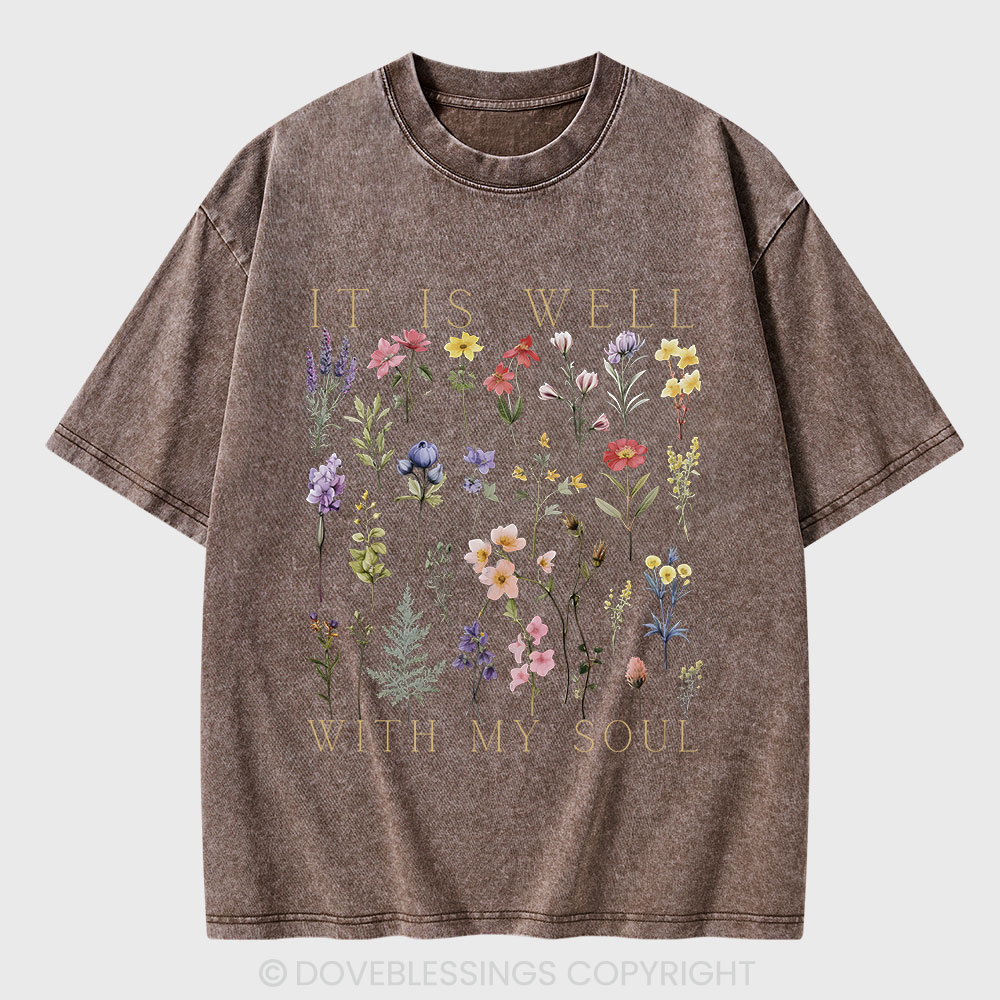 It Is Well With My Soul Christian Washed T-Shirt