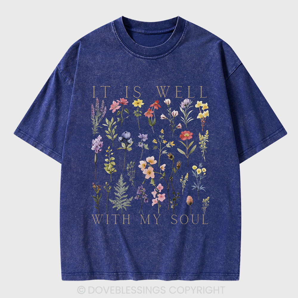 It Is Well With My Soul Christian Washed T-Shirt