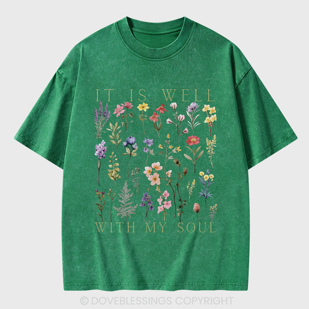 It Is Well With My Soul Christian Washed T-Shirt