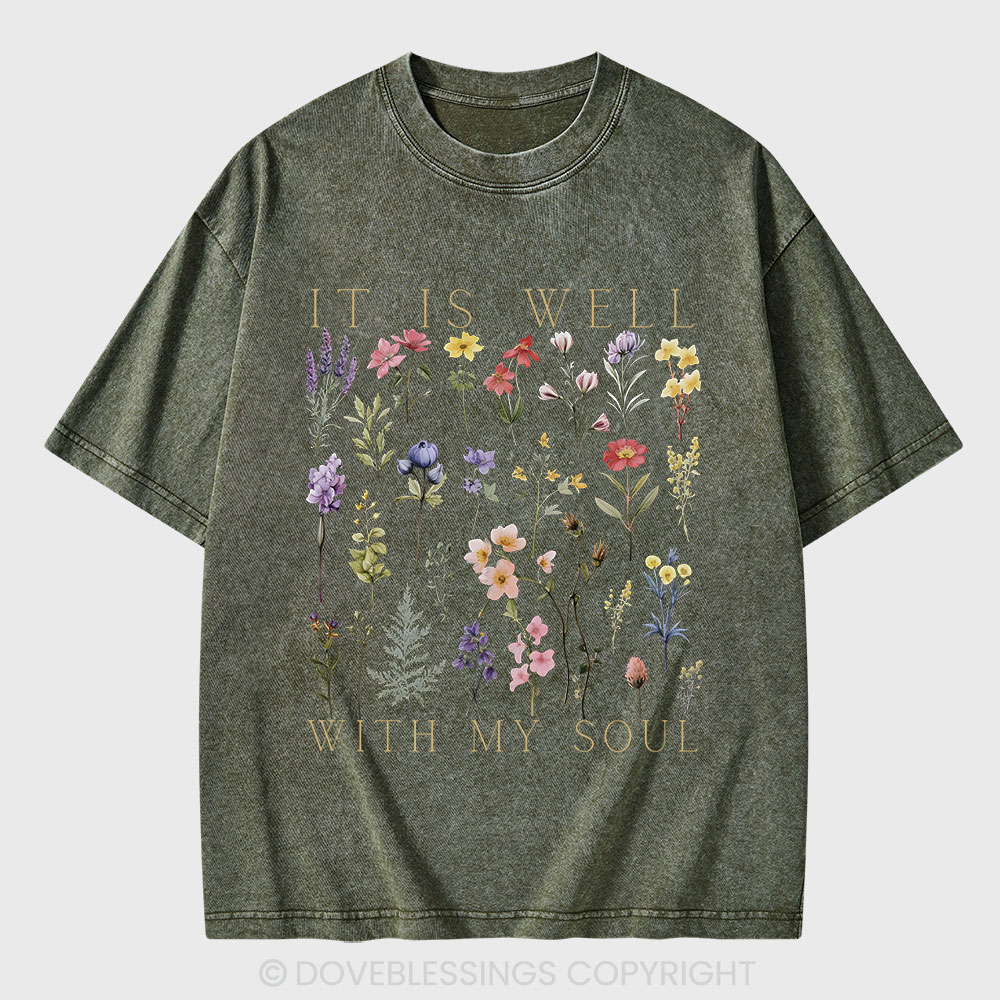 It Is Well With My Soul Christian Washed T-Shirt