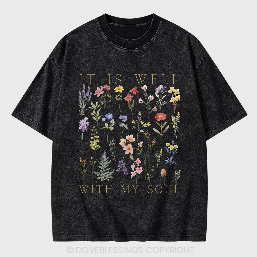 It Is Well With My Soul Christian Washed T-Shirt