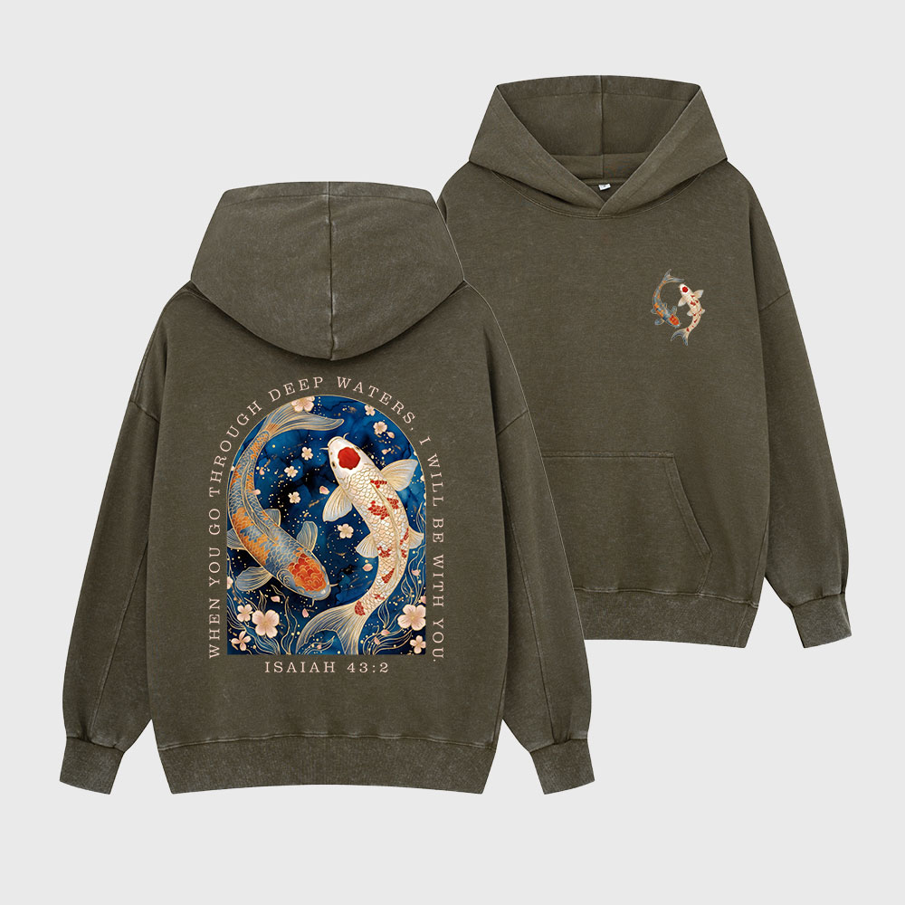 When You Go Through Deep Water Christian Washed Hoodie
