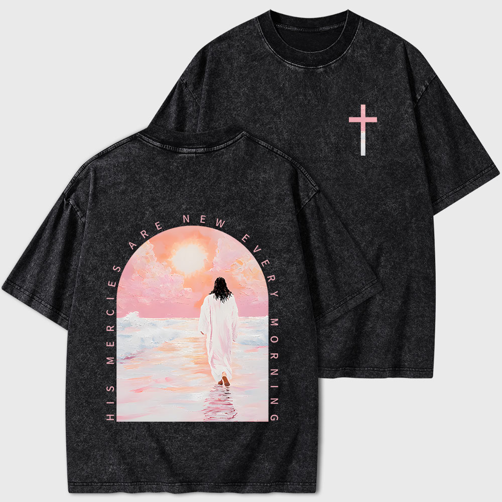His Mercies Are New Every Morning Christian Washed T-Shirt