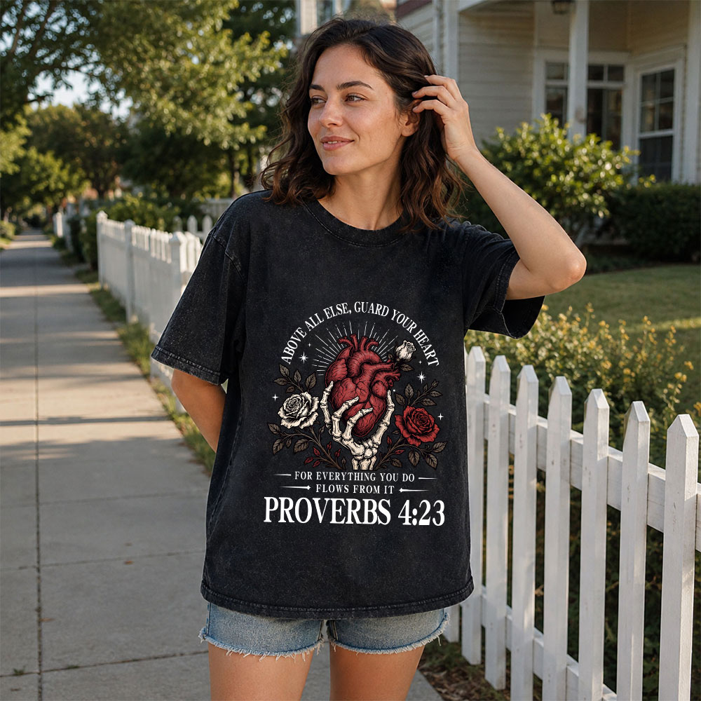 Above All Else Guard Your Heart Christian Washed T-Shirt