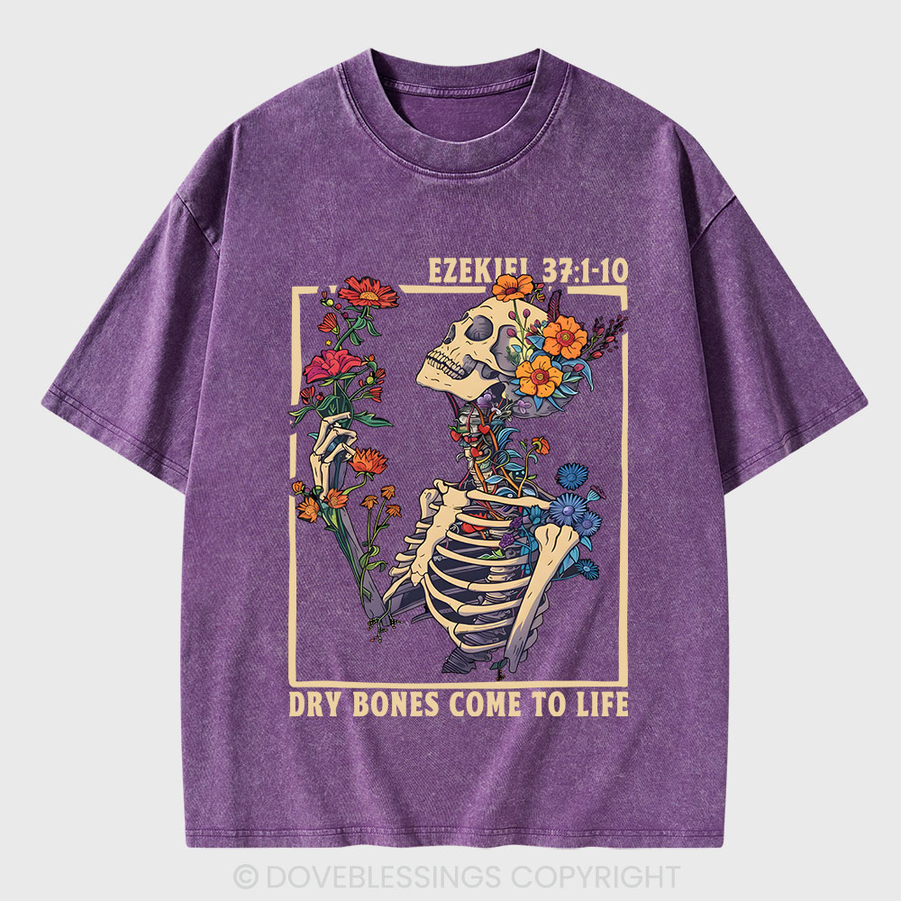 Dry Bones Come To Life Christian Washed T-Shirt