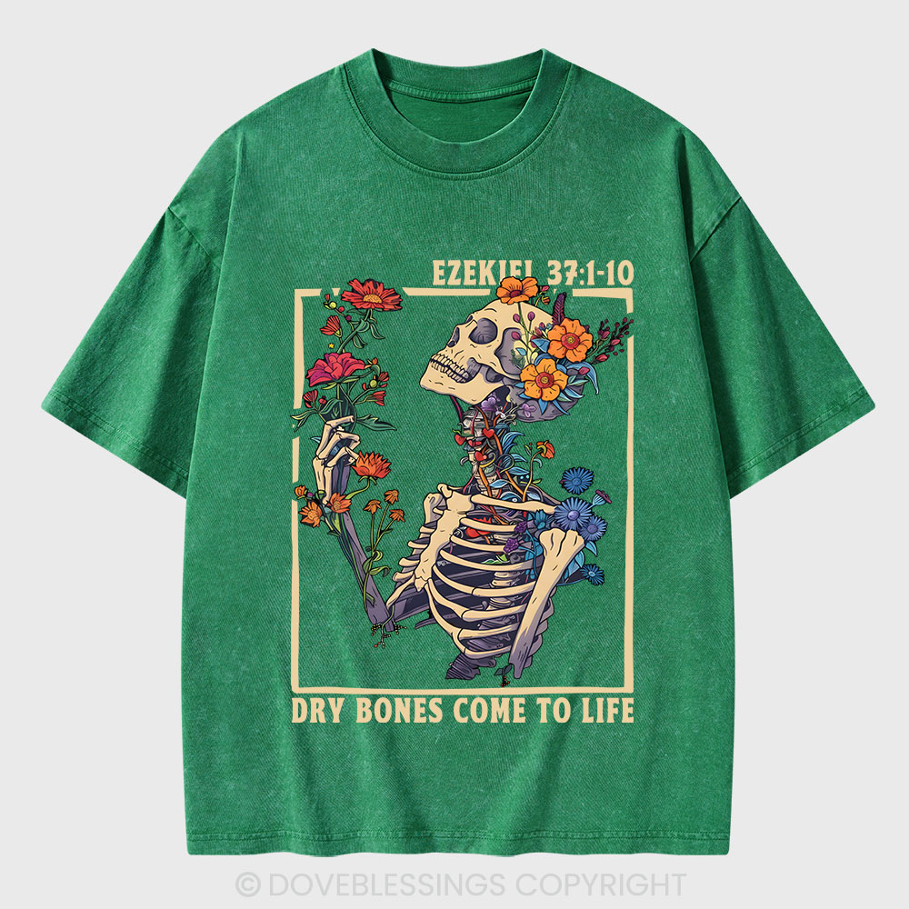 Dry Bones Come To Life Christian Washed T-Shirt