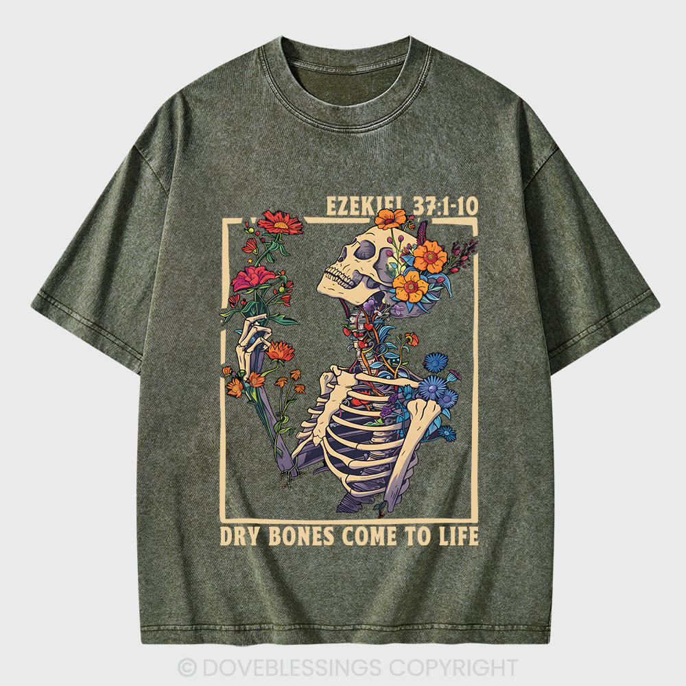 Dry Bones Come To Life Christian Washed T-Shirt