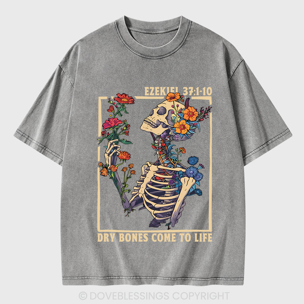Dry Bones Come To Life Christian Washed T-Shirt