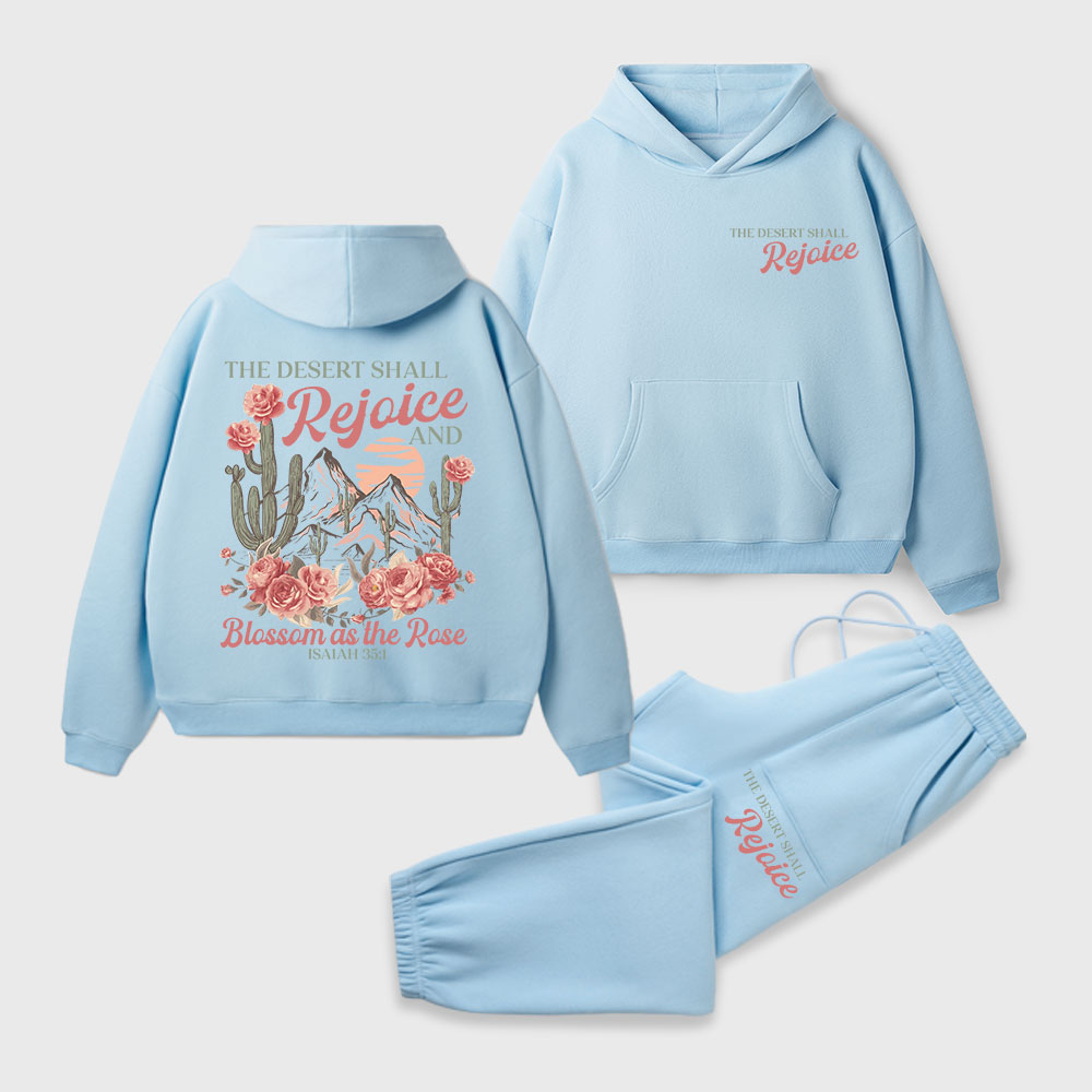 The Desert Shall Rejoice And Blossom As The Rose Christian Premium Fleece Hoodie Set