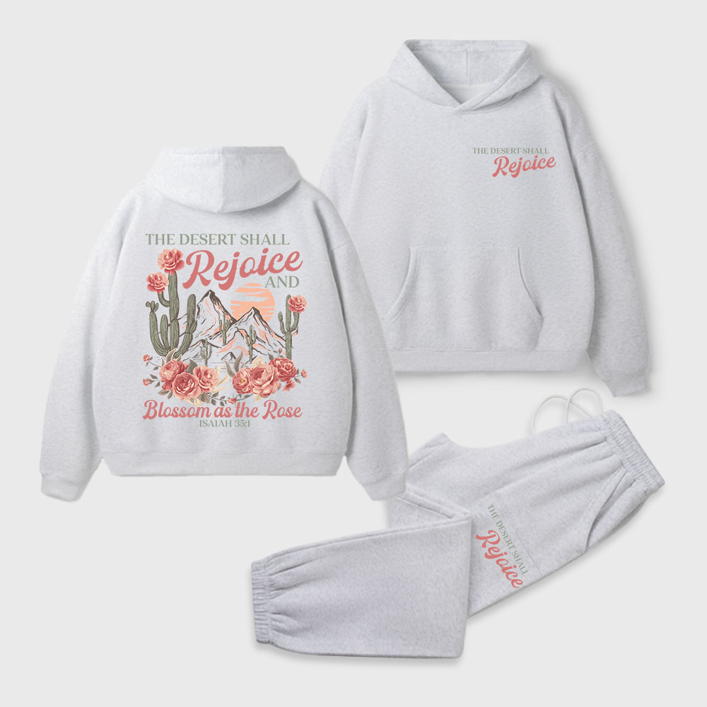 The Desert Shall Rejoice And Blossom As The Rose Christian Premium Fleece Hoodie Set