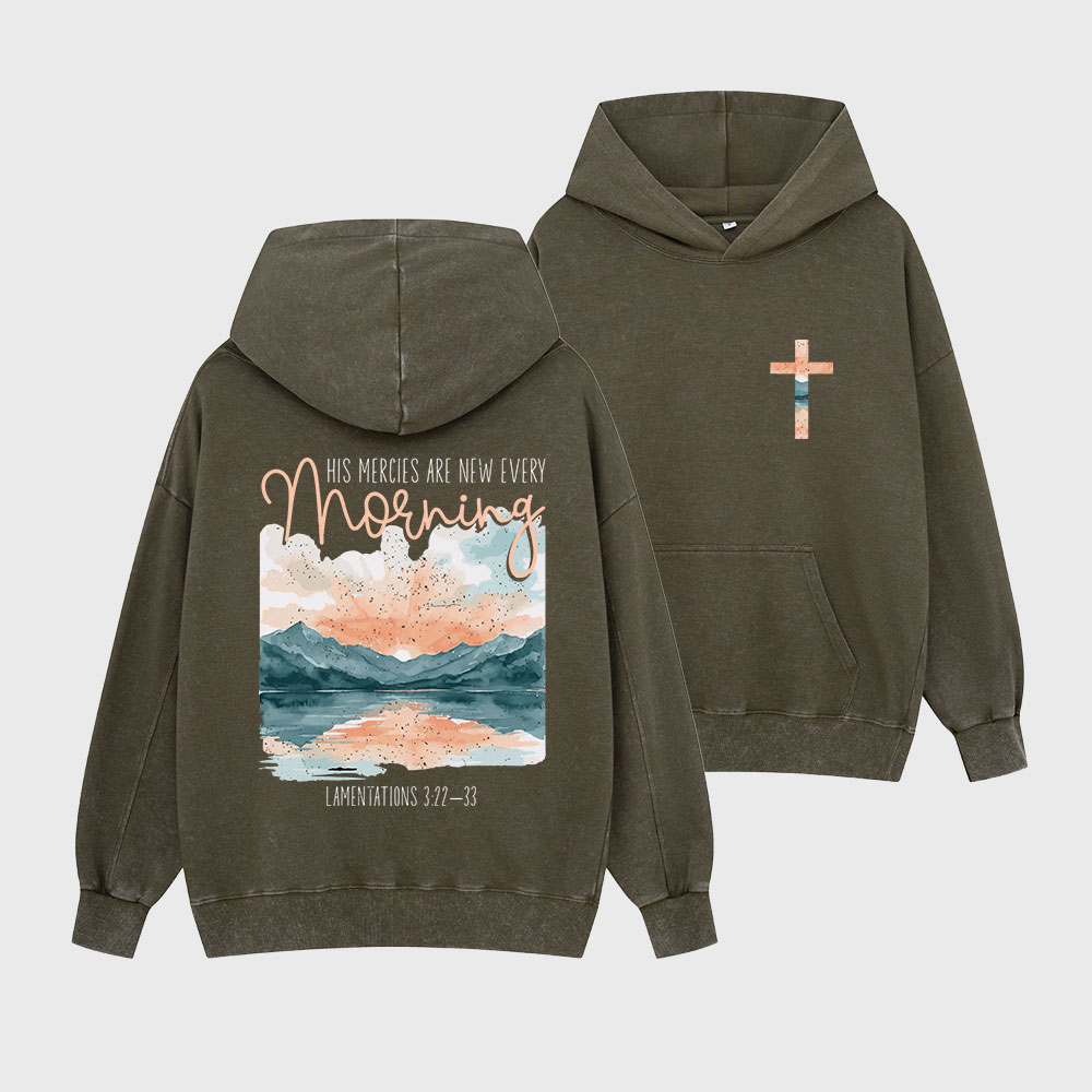 His Mercies Are New Every Morning Christian Washed Hoodie