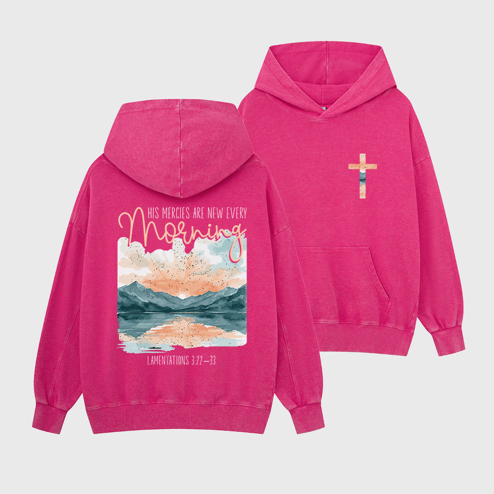 His Mercies Are New Every Morning Christian Washed Hoodie