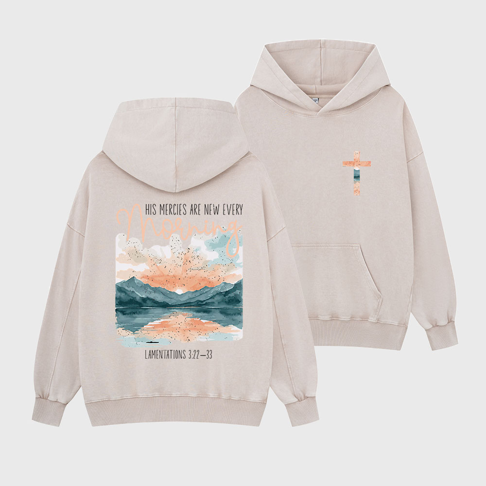 His Mercies Are New Every Morning Christian Washed Hoodie