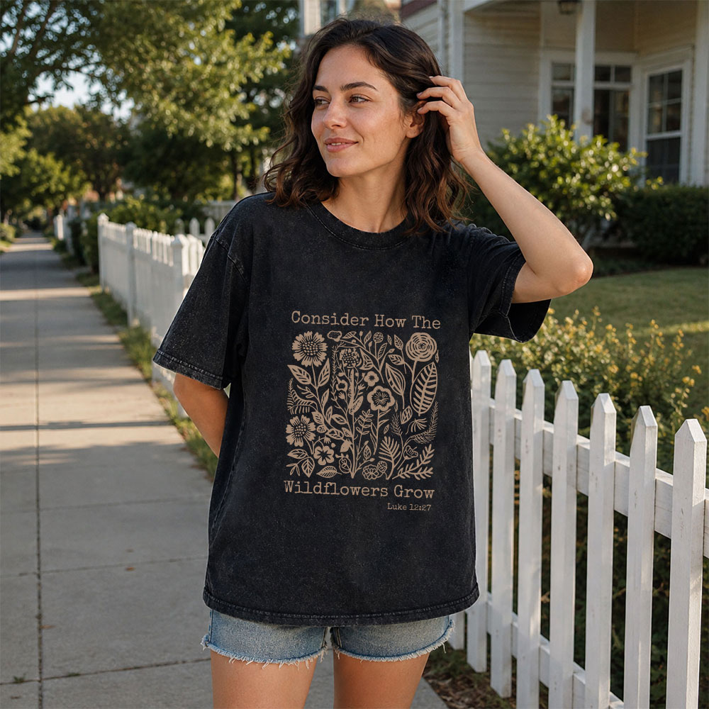 Consider How The Wildflowers Grow Christian Washed T-Shirt