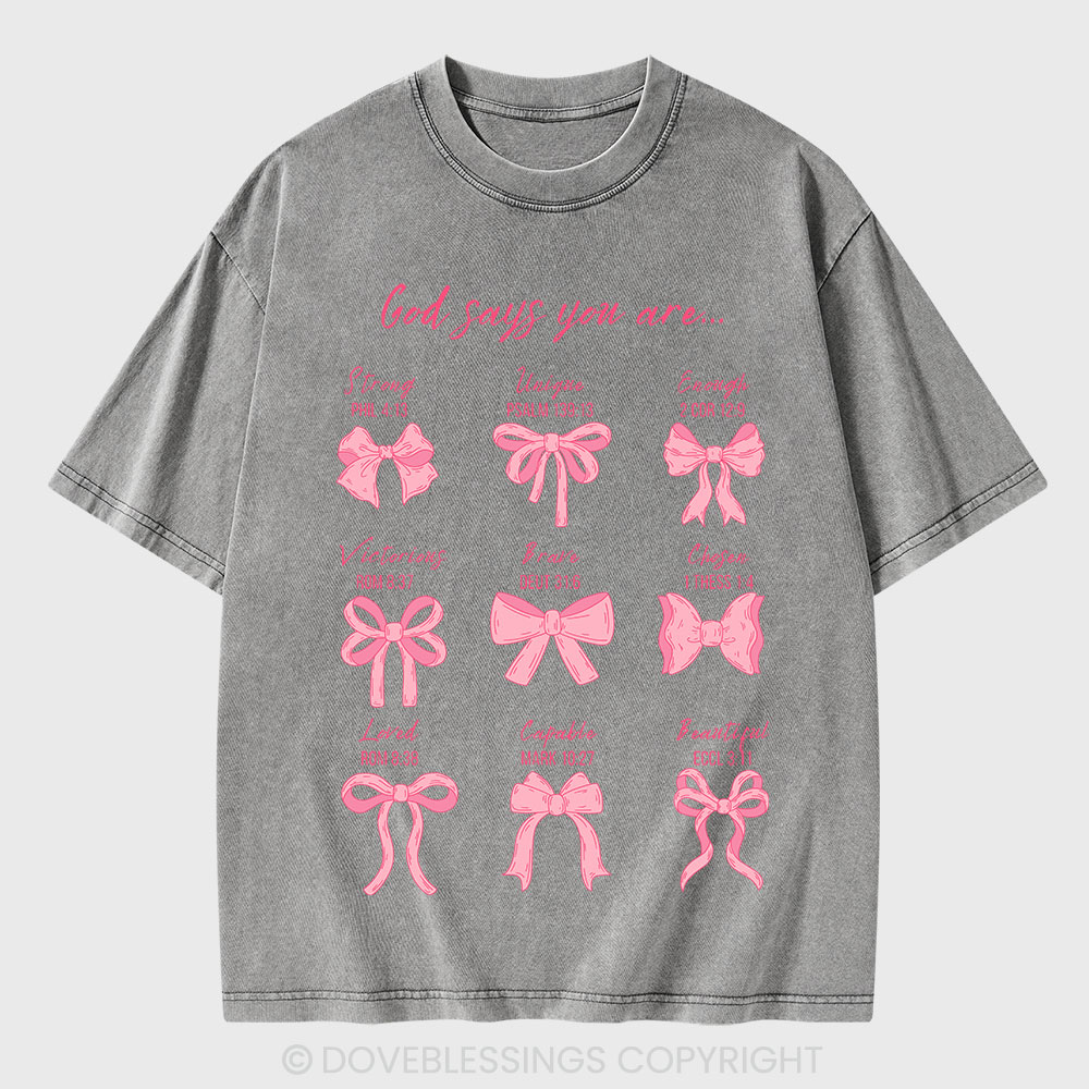 God Says You Are Christian Washed T-Shirt