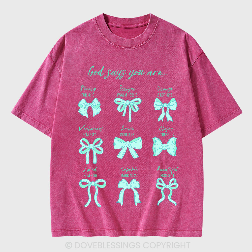 God Says You Are Christian Washed T-Shirt