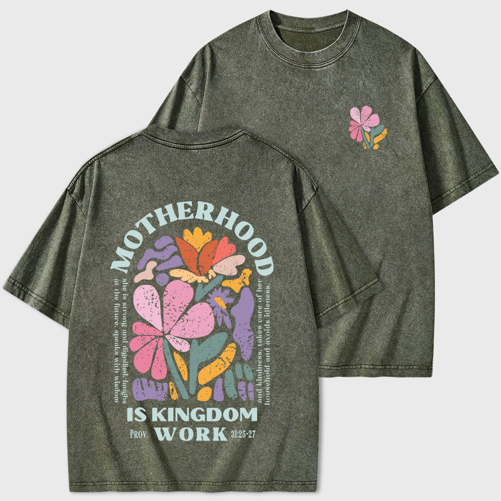 Motherhood Is Kingdom Work Christian Washed T-Shirt