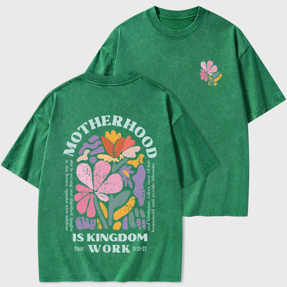 Motherhood Is Kingdom Work Christian Washed T-Shirt