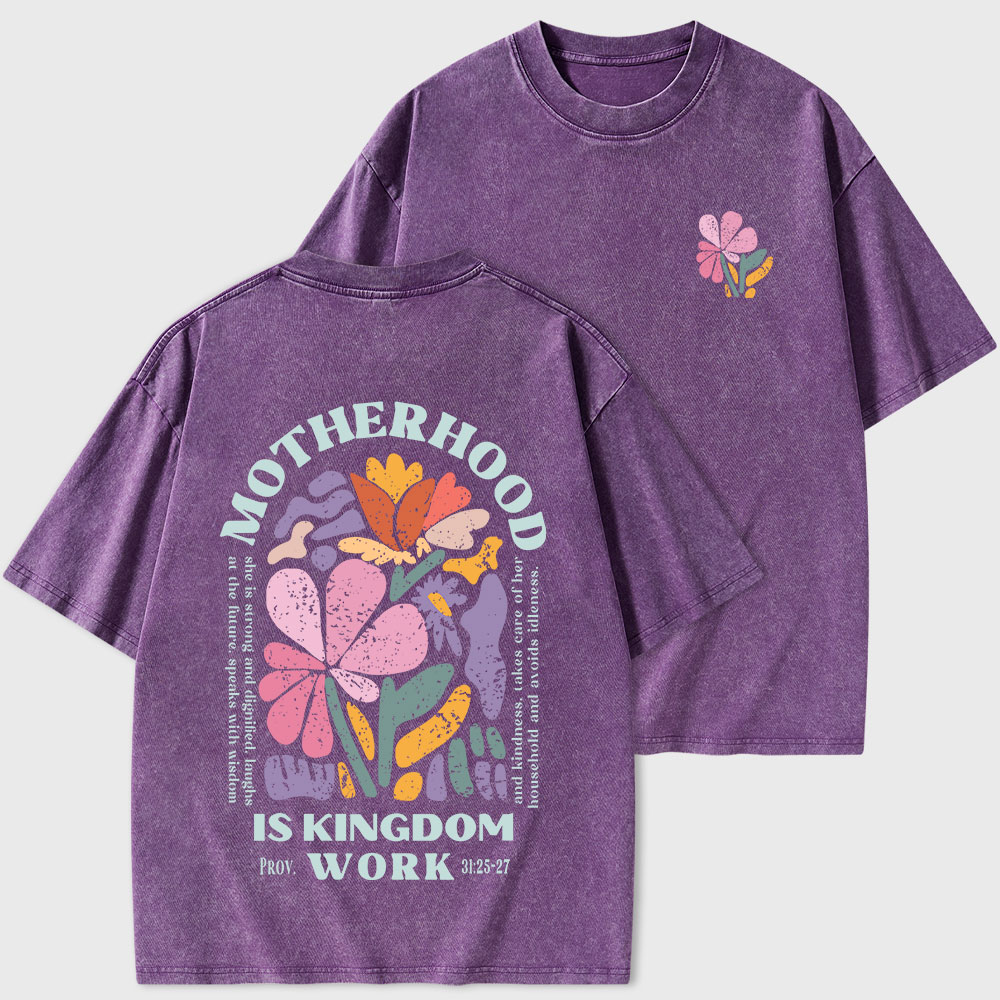 Motherhood Is Kingdom Work Christian Washed T-Shirt