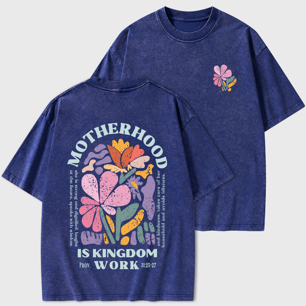 Motherhood Is Kingdom Work Christian Washed T-Shirt
