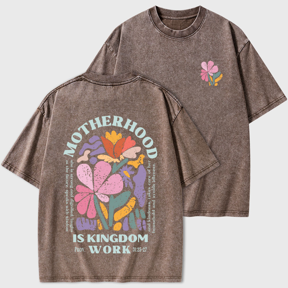Motherhood Is Kingdom Work Christian Washed T-Shirt
