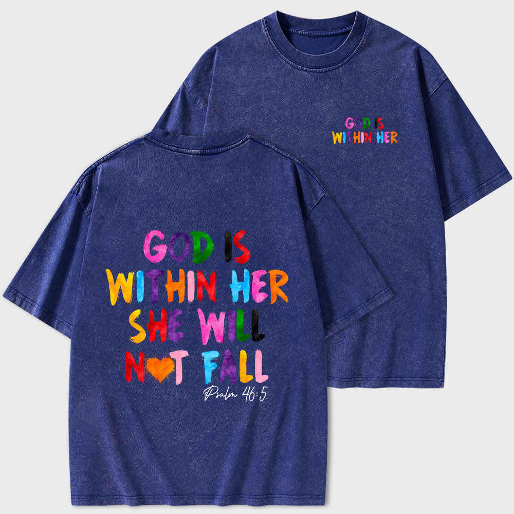 God Is Within Her She Will Not Fall Christian Washed T-Shirt