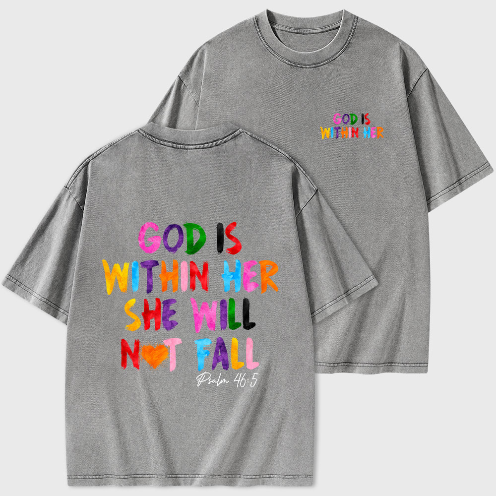 God Is Within Her She Will Not Fall Christian Washed T-Shirt