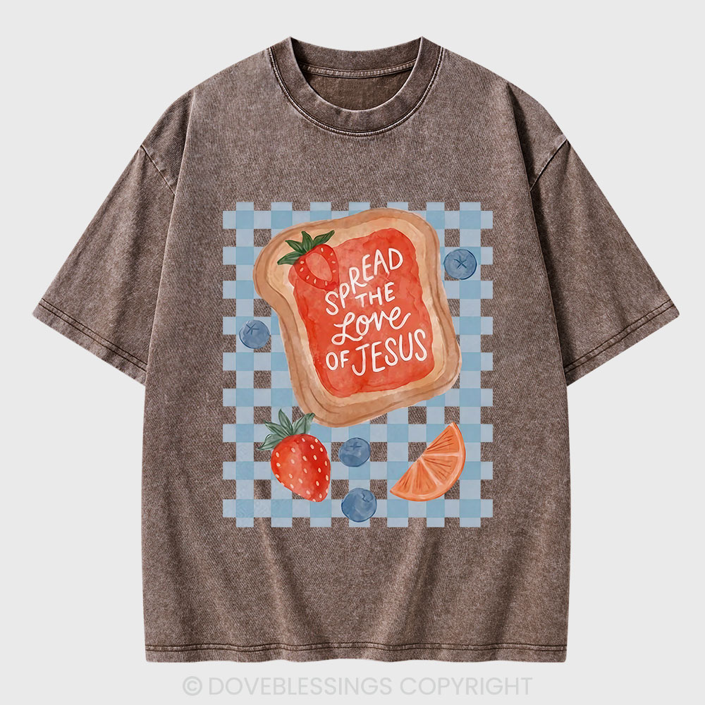 Spread The Love Of Jesus Christian Washed T-Shirt