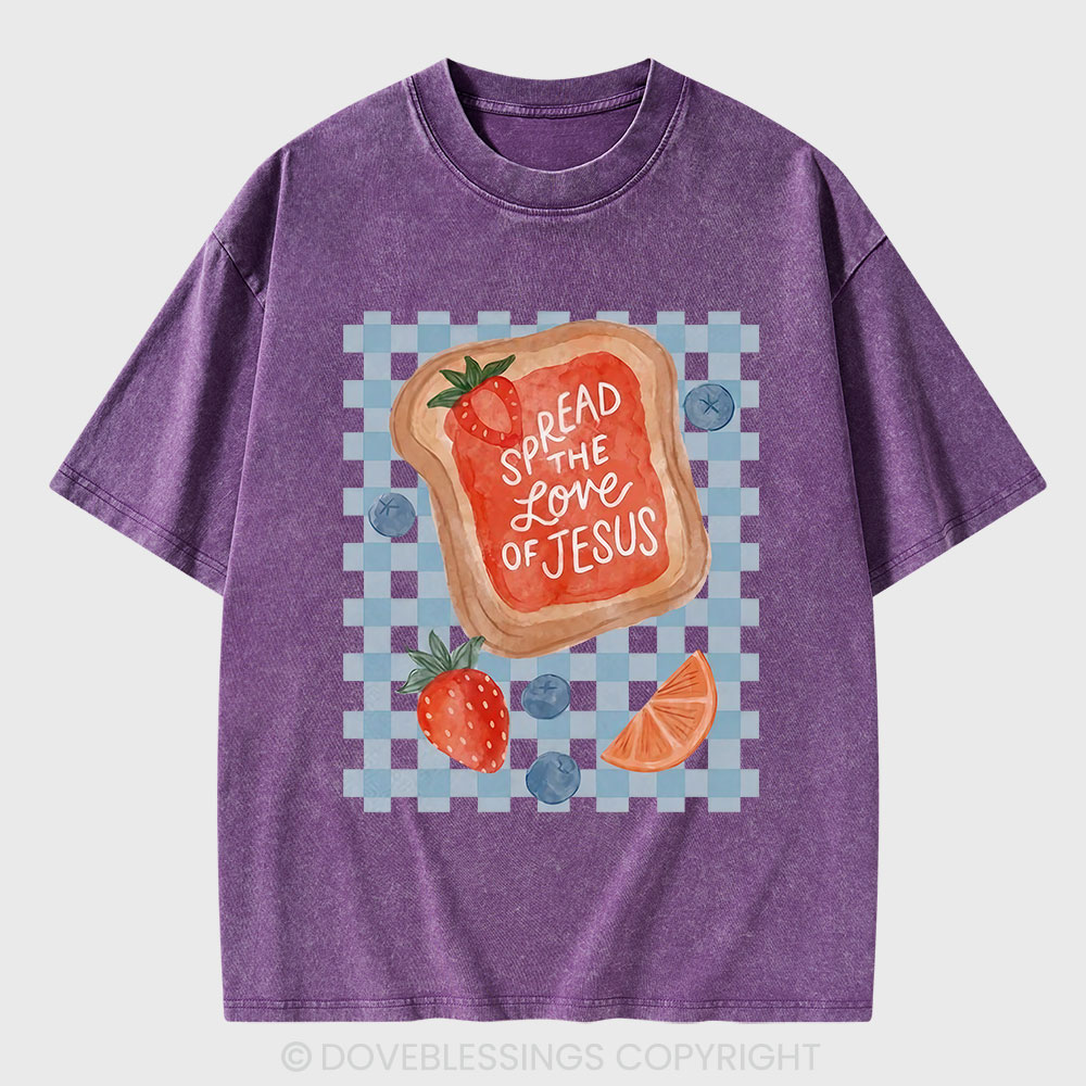 Spread The Love Of Jesus Christian Washed T-Shirt