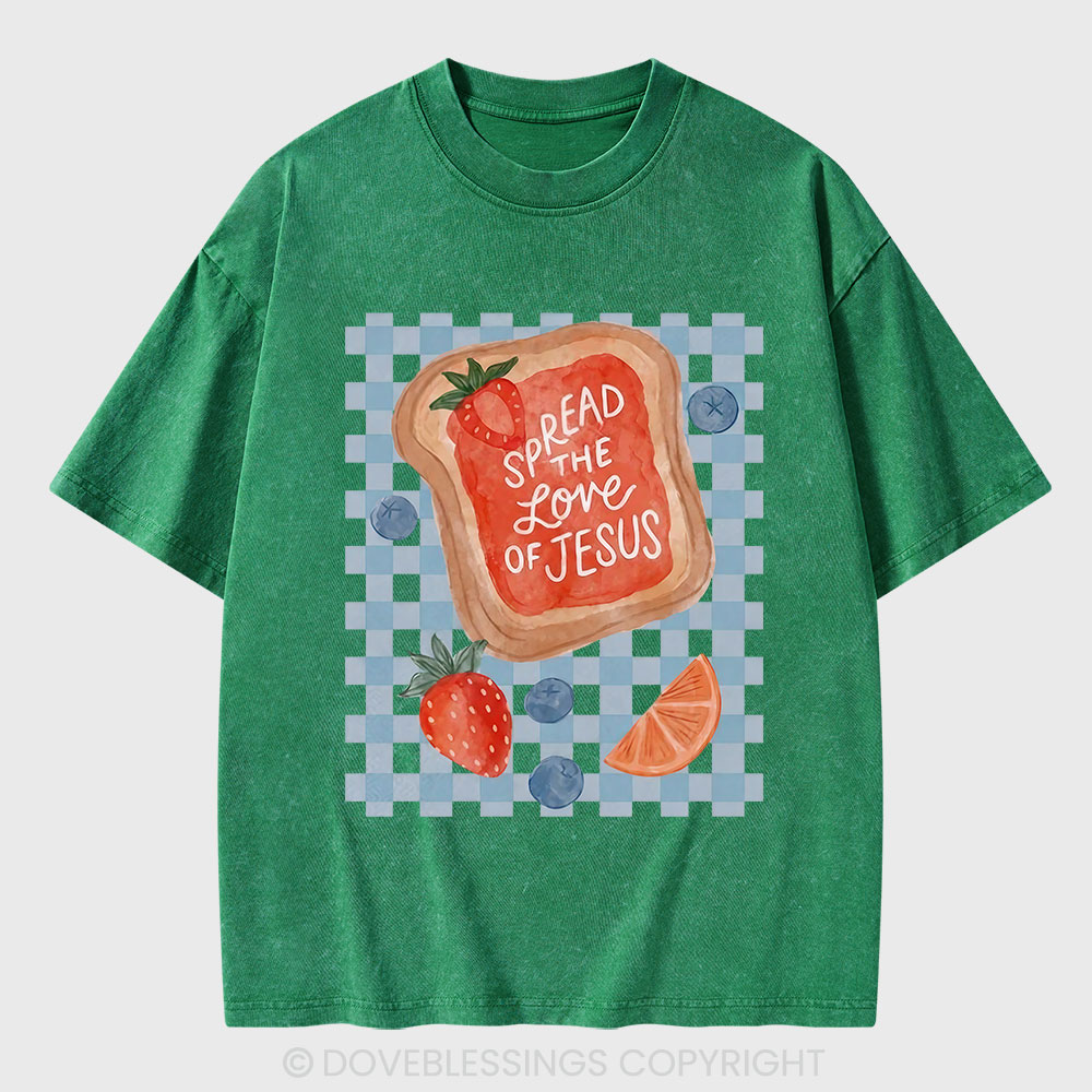 Spread The Love Of Jesus Christian Washed T-Shirt