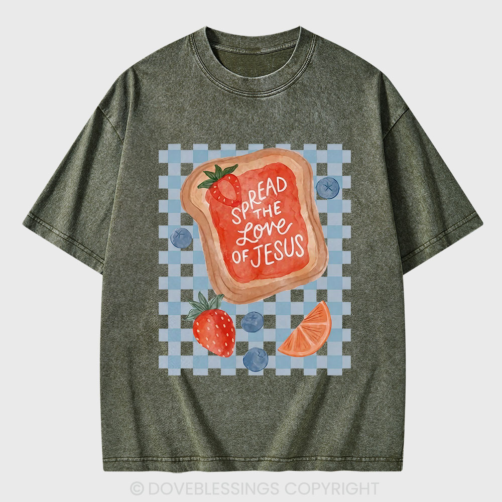 Spread The Love Of Jesus Christian Washed T-Shirt
