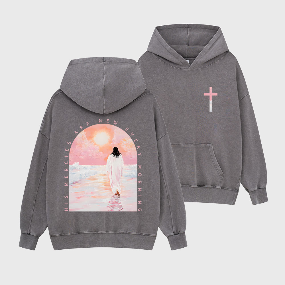 His Mercies Are New Every Morning Christian Washed Hoodie