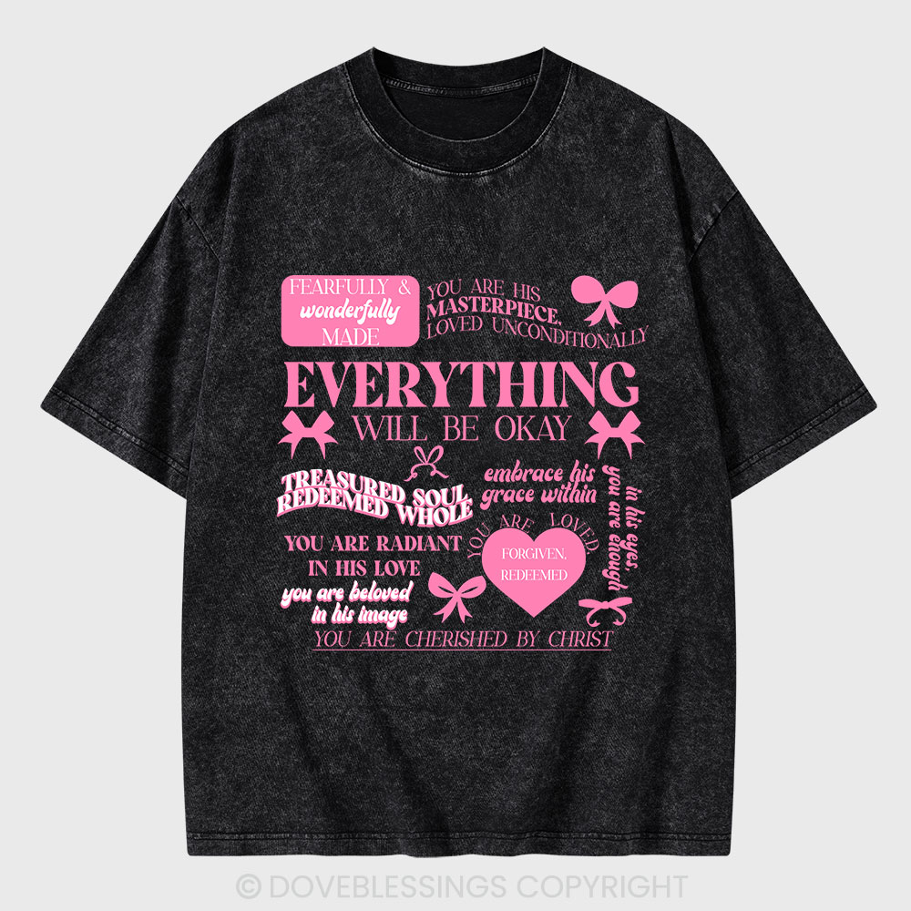 Everything Will Be Okay Christian Washed T-Shirt