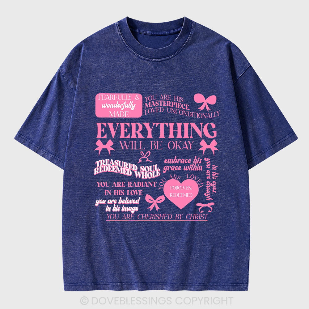 Everything Will Be Okay Christian Washed T-Shirt