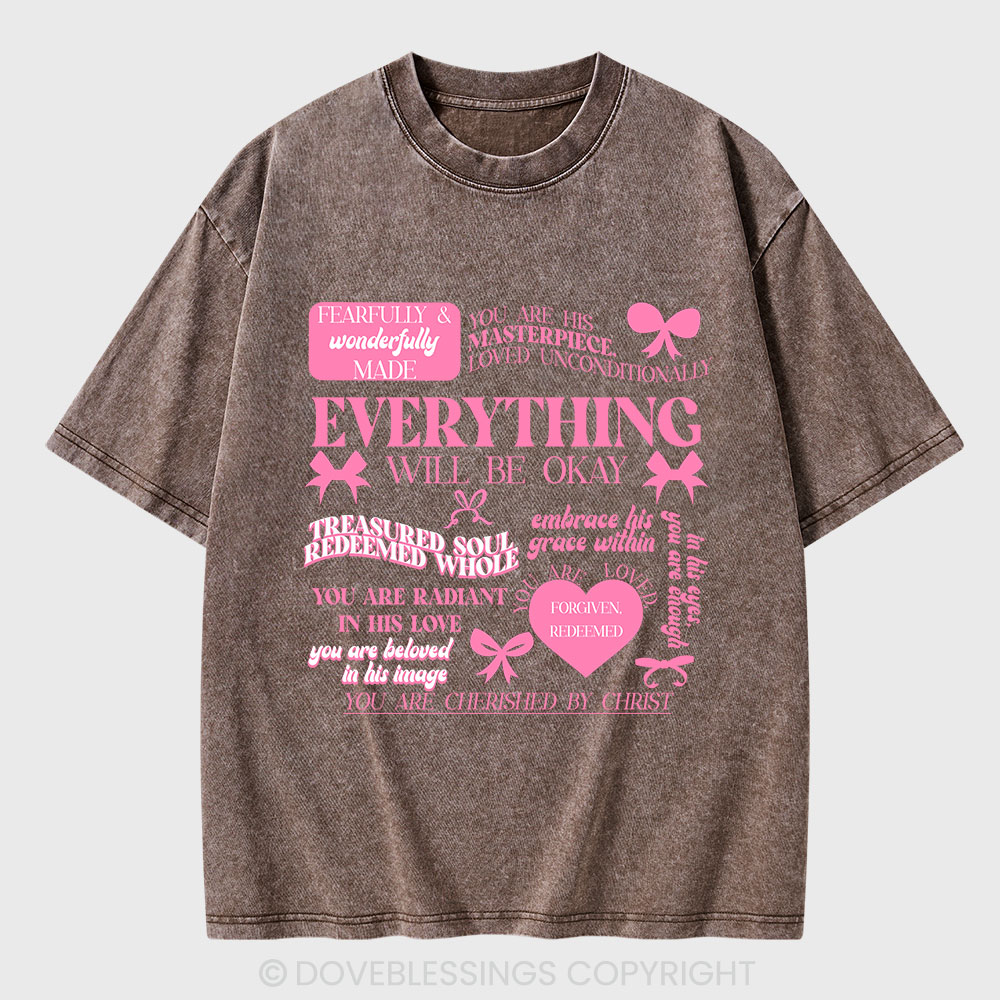 Everything Will Be Okay Christian Washed T-Shirt