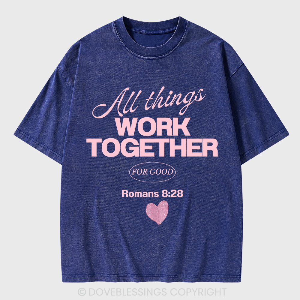 All Things Work Together For Good Christian Washed T-Shirt