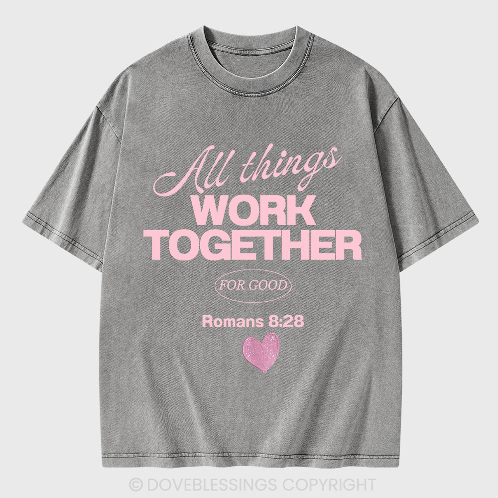 All Things Work Together For Good Christian Washed T-Shirt