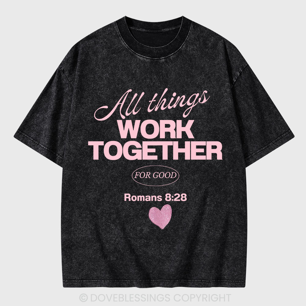 All Things Work Together For Good Christian Washed T-Shirt