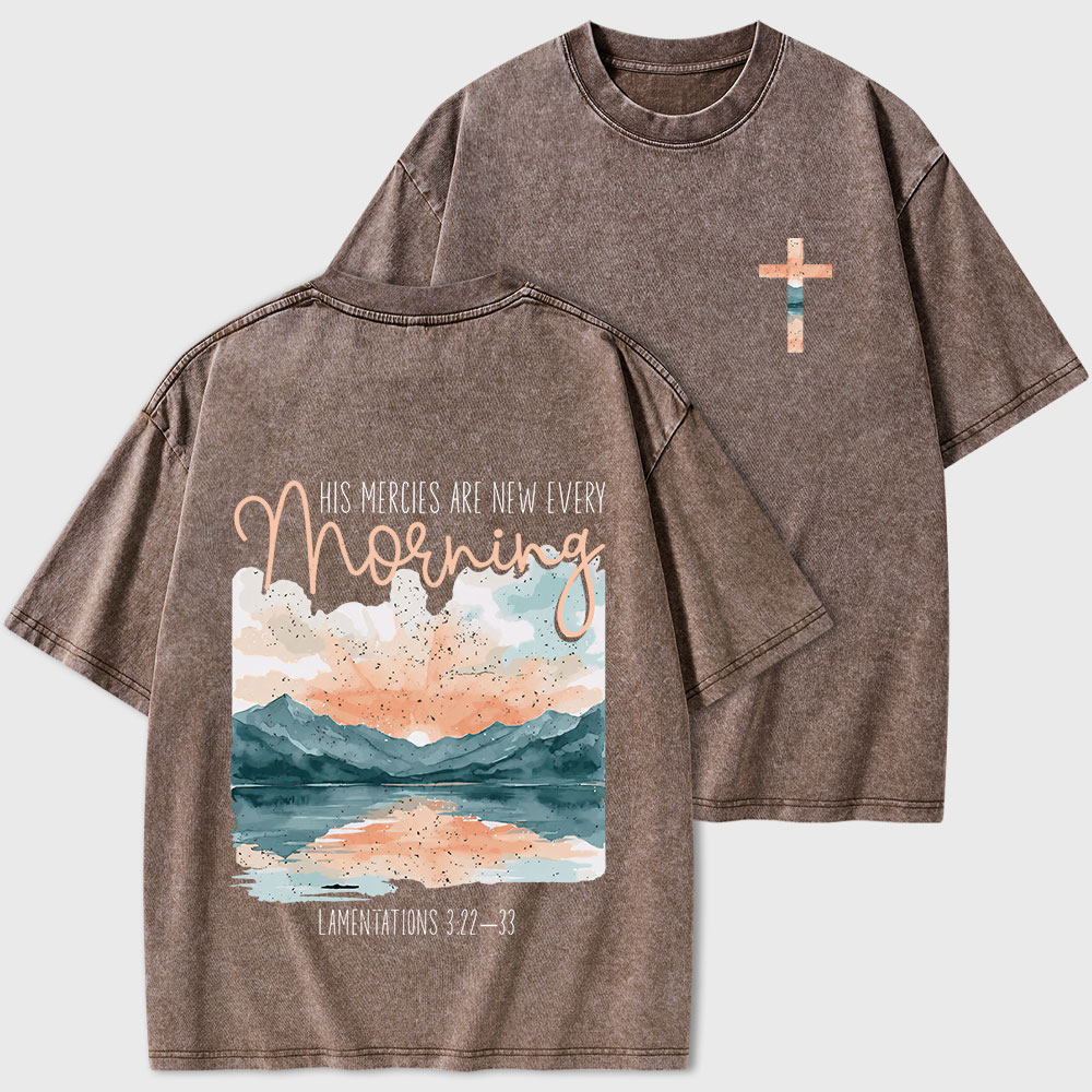 His Mercies Are New Every Morning Christian Washed T-Shirt