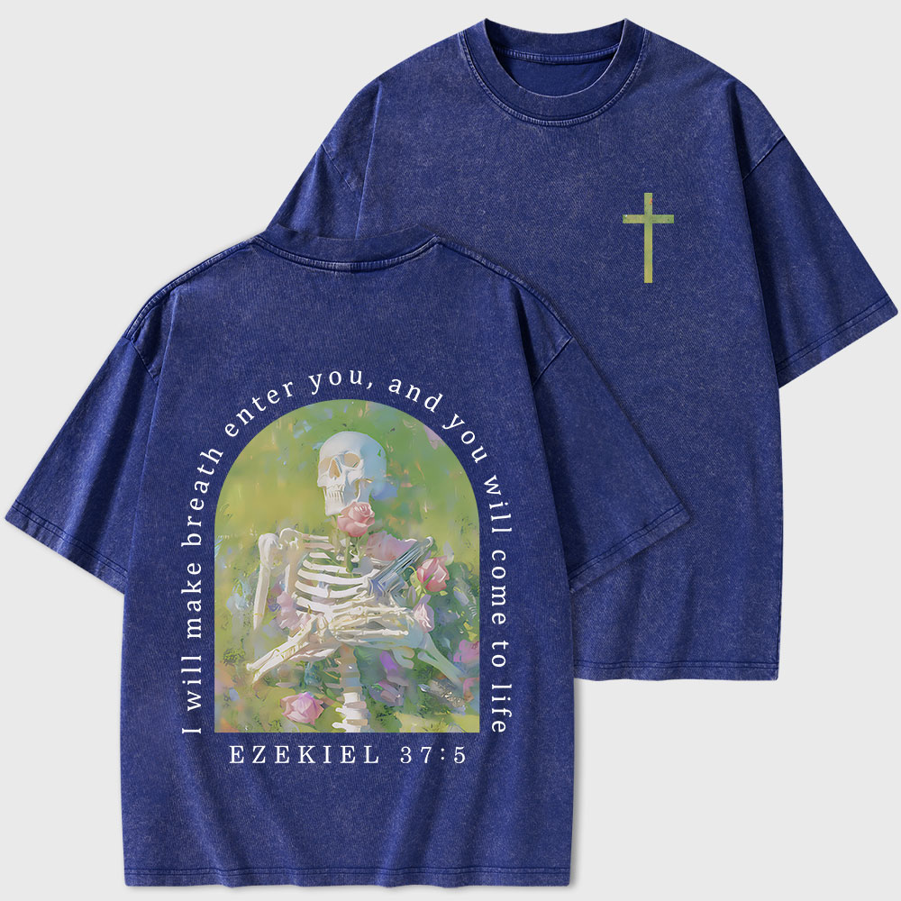I Will Make Breath Enter You Christian Washed T-Shirt
