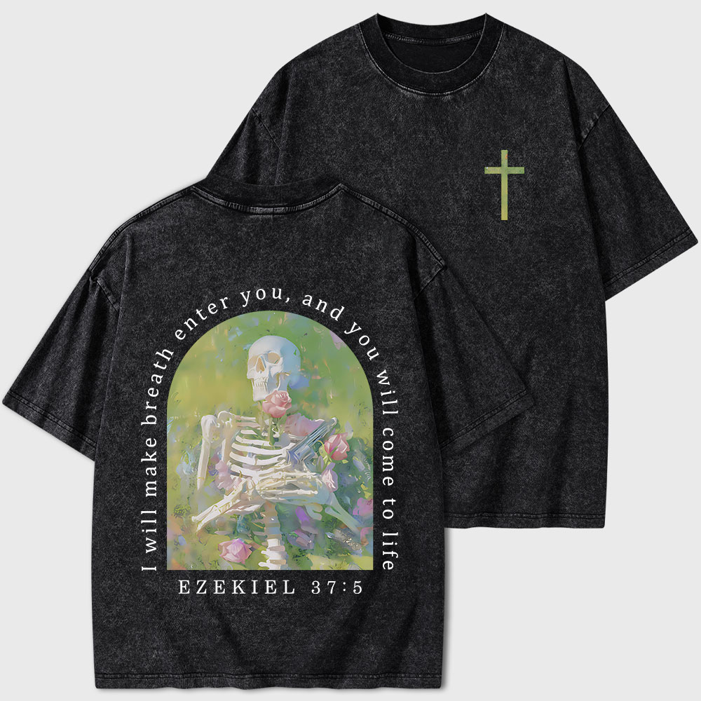 I Will Make Breath Enter You Christian Washed T-Shirt