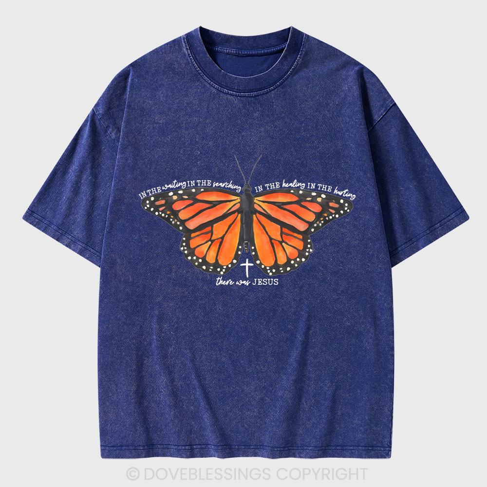 There Was Jesus Christian Washed T-Shirt