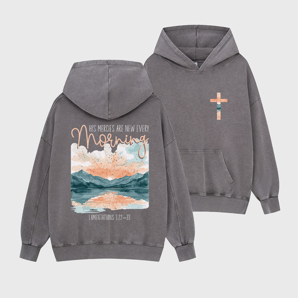 His Mercies Are New Every Morning Christian Washed Hoodie