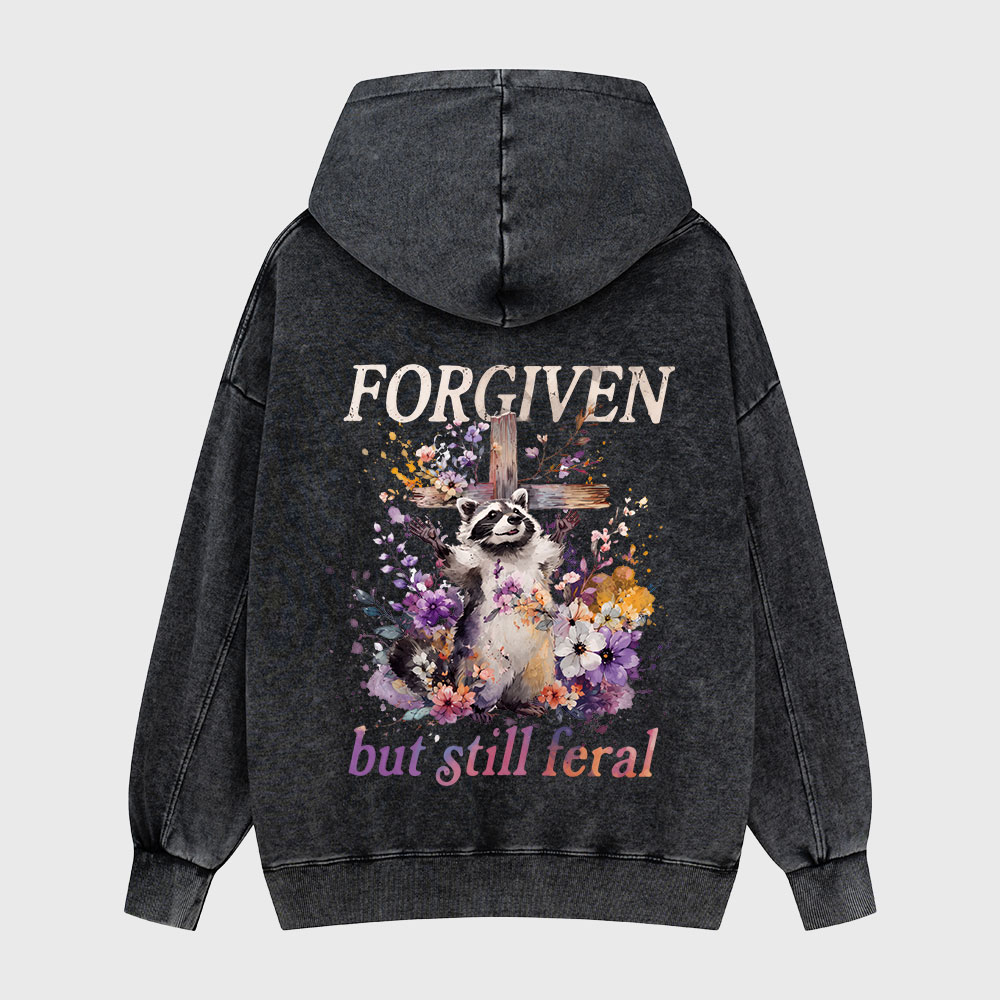 Forgiven But Still Feral Christian Washed Hoodie