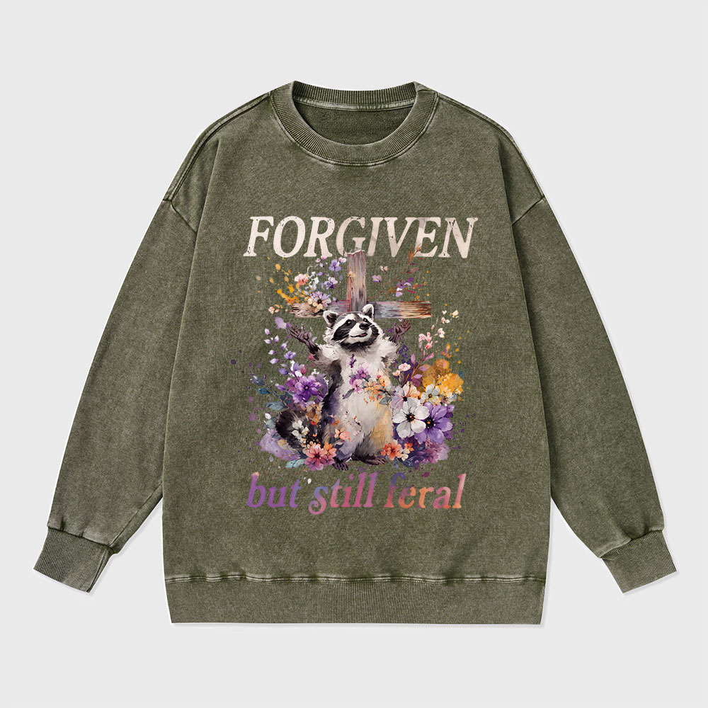 Forgiven But Still Feral Christian Washed Sweatshirt