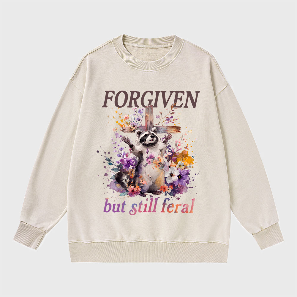 Forgiven But Still Feral Christian Washed Sweatshirt