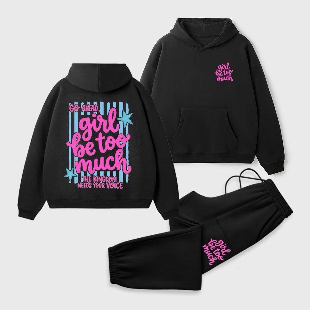 Girl Be Too Much Christian Premium Fleece Hoodie Set