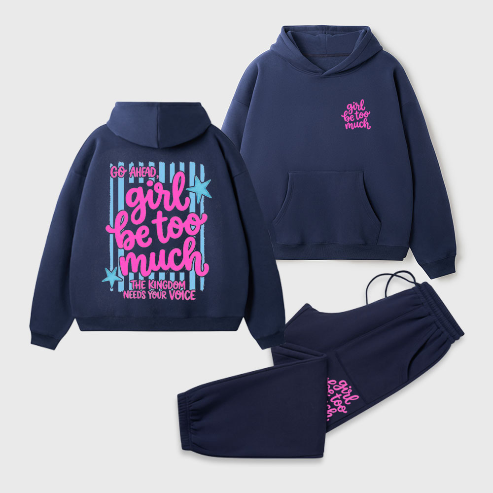 Girl Be Too Much Christian Premium Fleece Hoodie Set